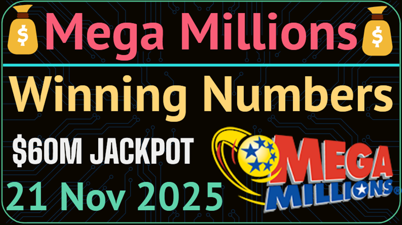 Mega Millions Drawing Results 11/21/2025 Winning Numbers 21 November 2025